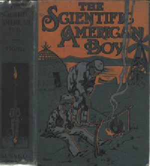 [Gutenberg 15831] • The Scientific American Boy; Or, The Camp at Willow Clump Island